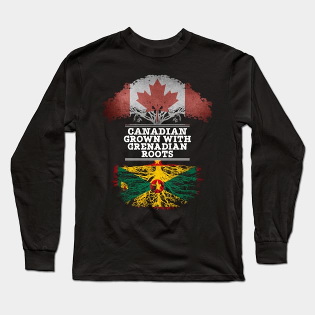 Canadian Grown With Grenadian Roots - Gift for Grenadian With Roots From Grenada Long Sleeve T-Shirt by Country Flags